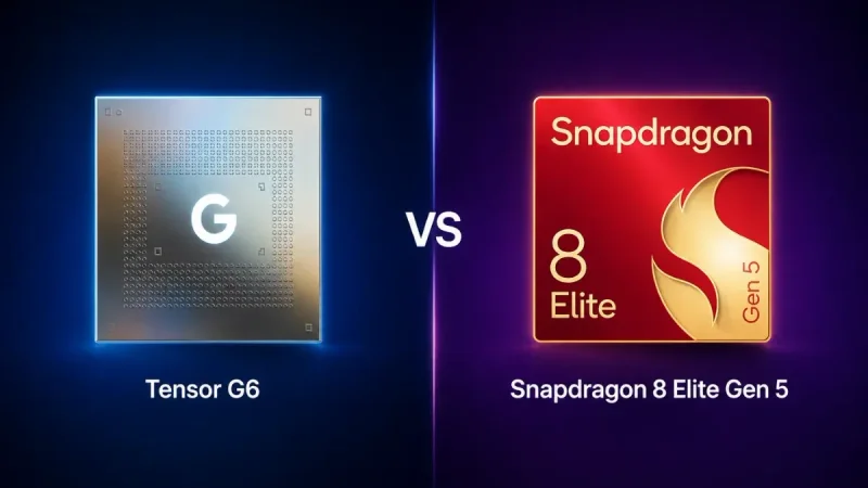 Tensor G6 vs Snapdragon 8 Elite Gen 5: Siapa yang Lebih Unggul?