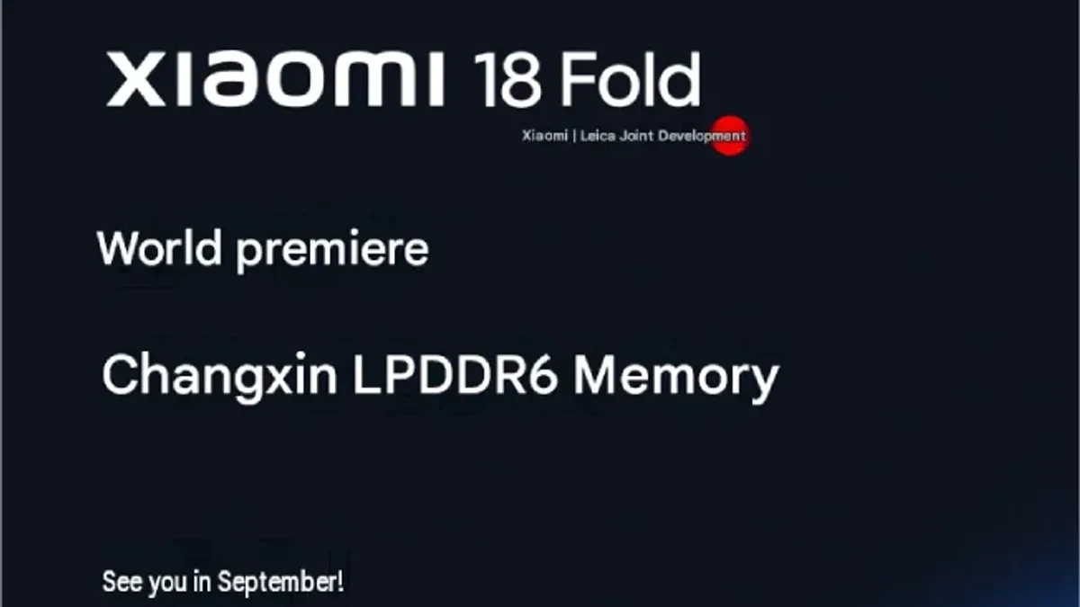 Xiaomi 18 Fold dengan teknologi memori LPDDR6 CXMT
